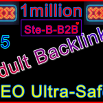 Ste-B2B 1million Adult Backlinks £45