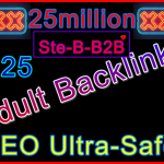 Ste-B2B 25million Adult Backlinks £325