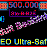 Ste-B2B 500000 Adult Backlinks £30