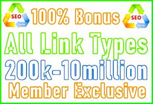 Member Exclusive 200k-10million All Links Bonus_edited